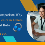 The Ultimate Comparison: Why Choose a Call Center in Lahore Over Traditional Hubs